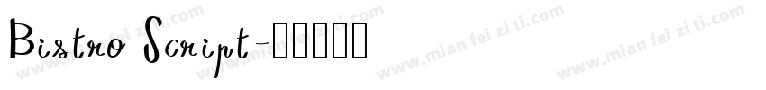 Bistro Script字体转换